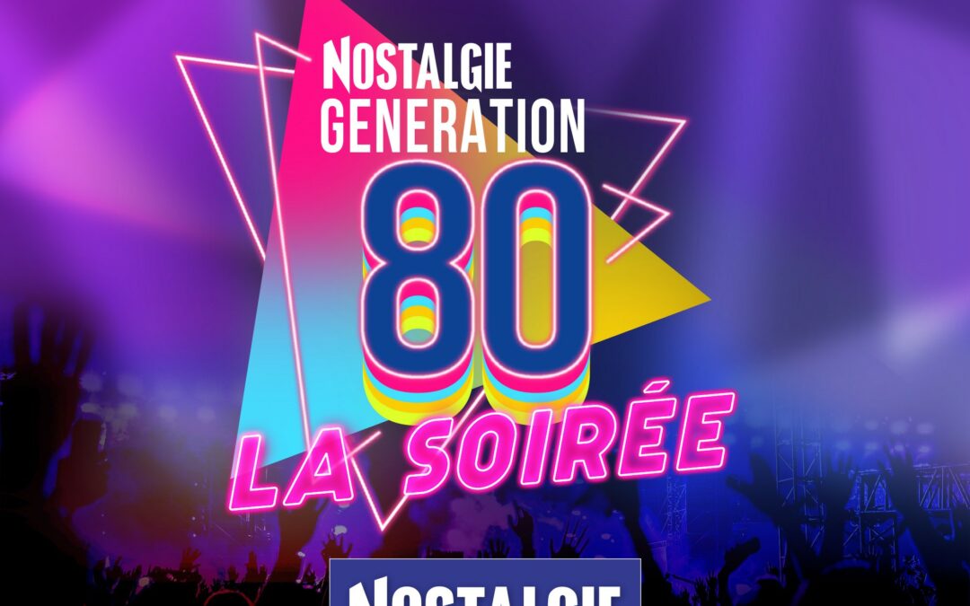 NOSTALGIE GENERATION 80