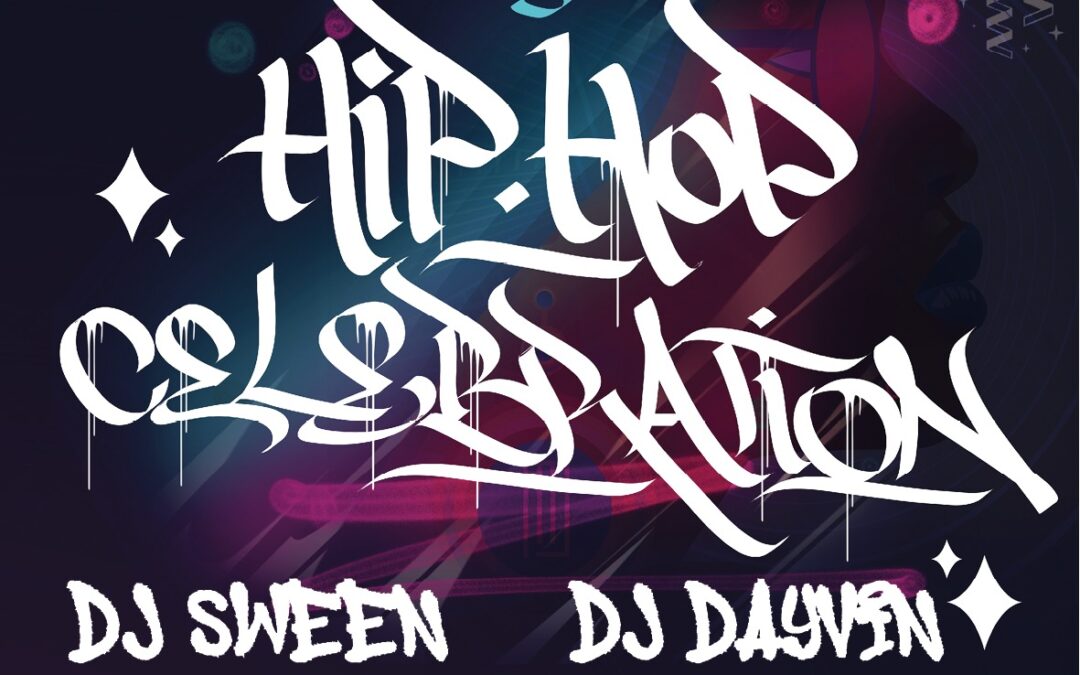 Hip Hop Celebration w/ Dj Djel, Dj Sween, Dj Dayvin + Guests