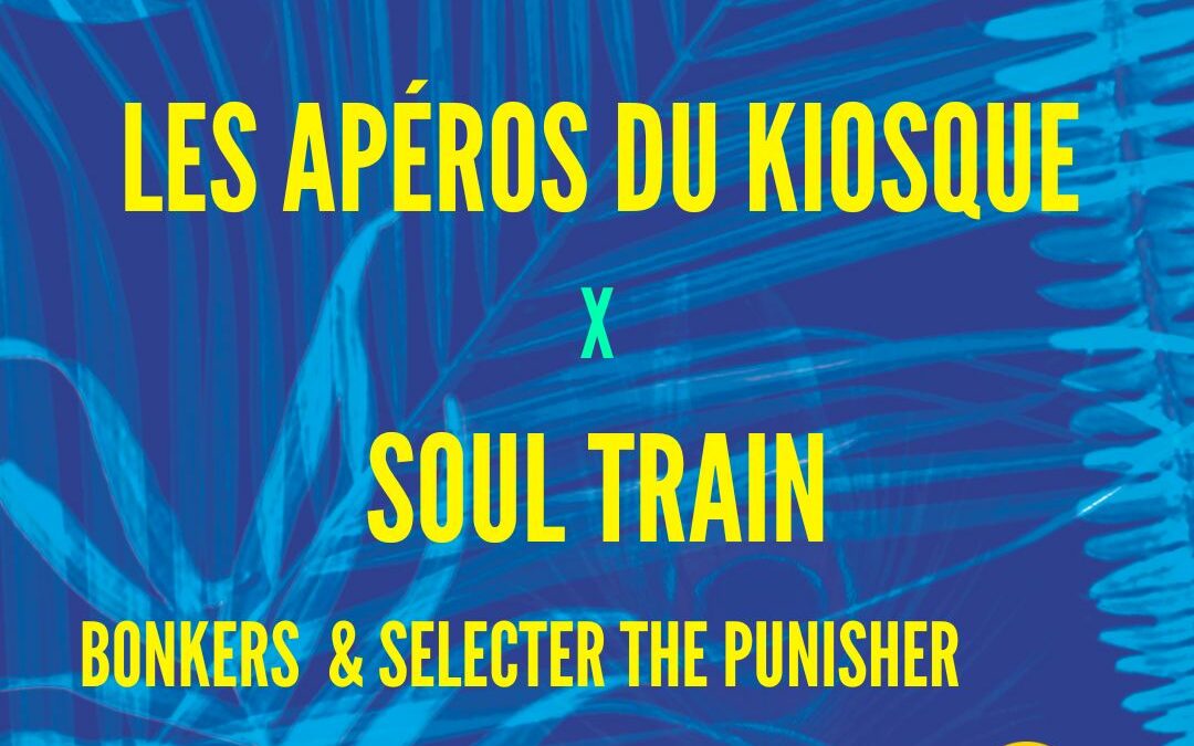 Les Apéros du Kiosque x Bonkers x Selecter The Punisher