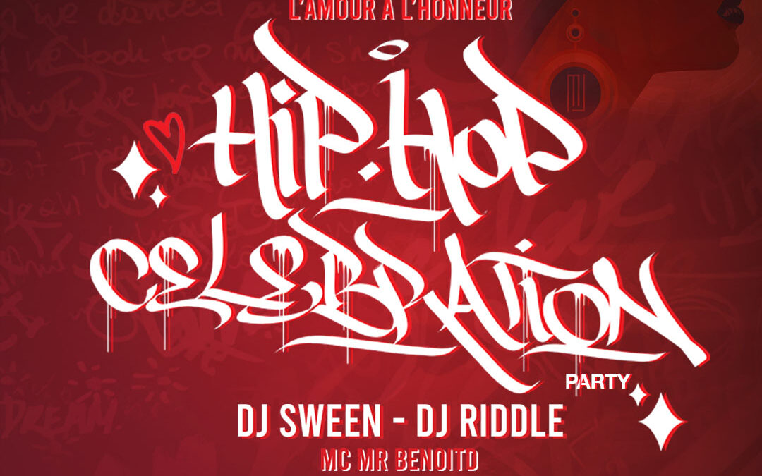 HIP HOP CELEBRATION : dj set, performances, showcase & guests surprises