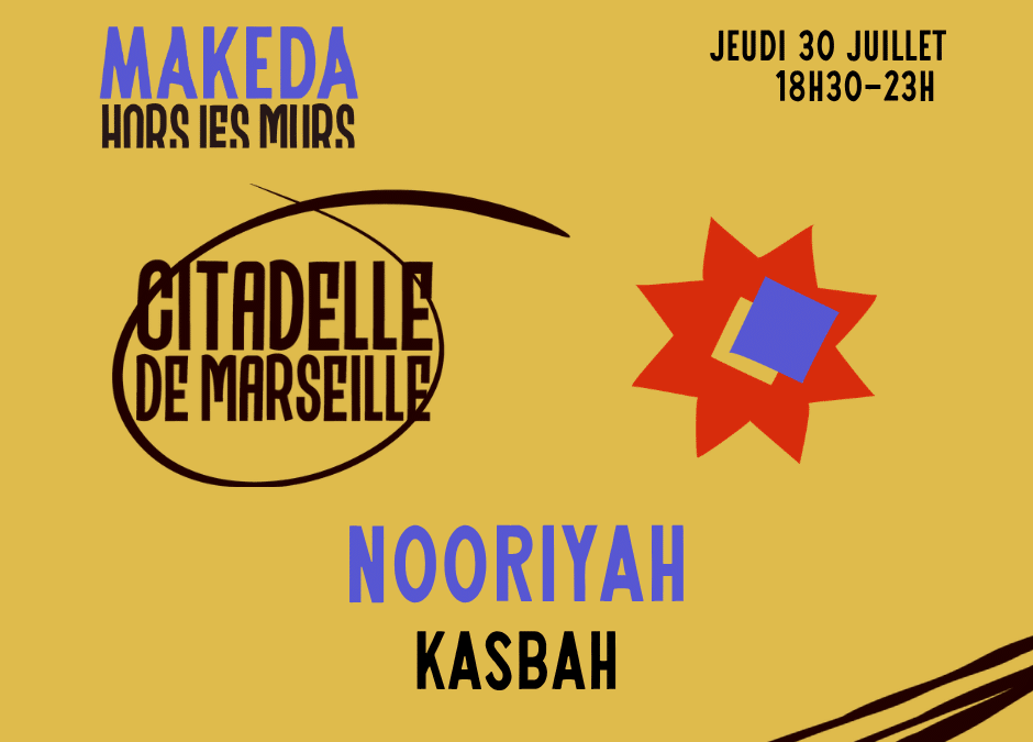 HORS LES MURS // LA CITADELE W/ Nooriyah & Kasbah